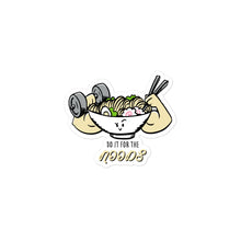 Load image into Gallery viewer, Do it for the NOODS - Stickers