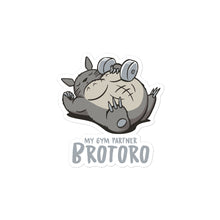 Load image into Gallery viewer, My gym partner BROtoro - Stickers
