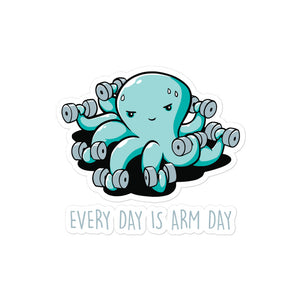 Every Day is Arm Day - Stickers