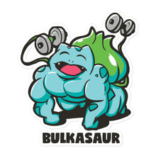 Load image into Gallery viewer, BULKasaur - Stickers
